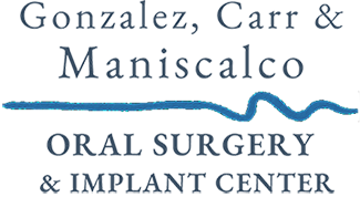 Gonzalez, Carr, and Maniscalco Oral Surgery and Implant Center